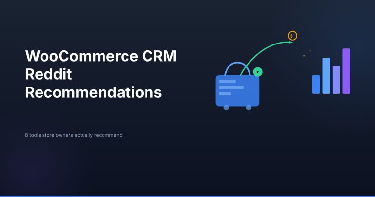 WooCommerce CRM Reddit recommendations