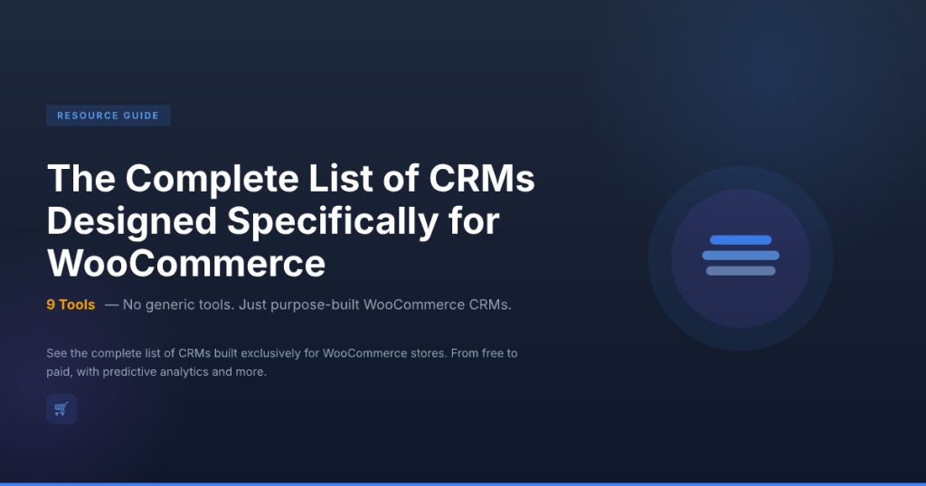 best CRMs designed specifically for WooCommerce