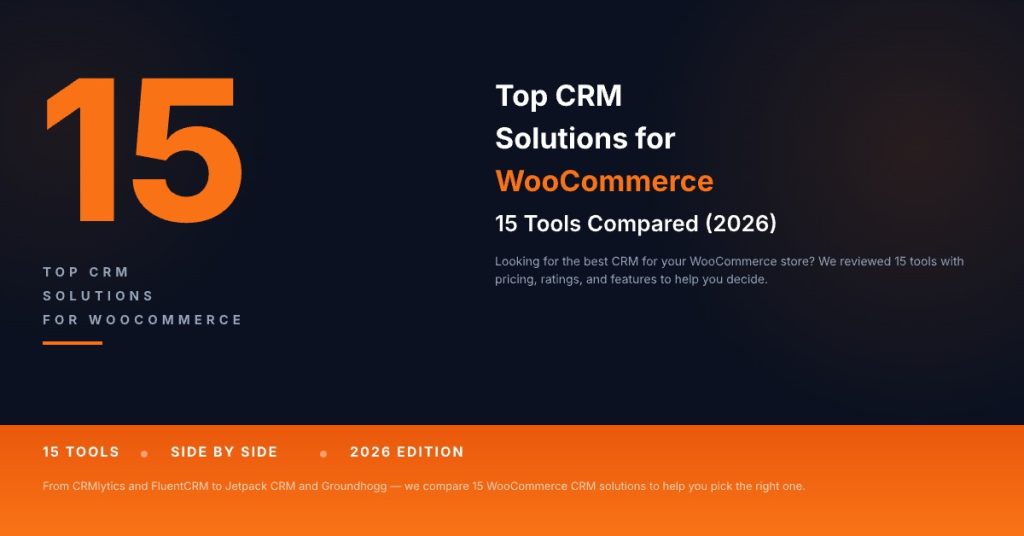 top CRM Solutions for WooCommerce